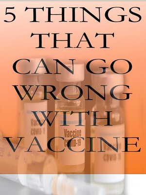 cover image of 5 Things That Can Go Wrong With Vaccine